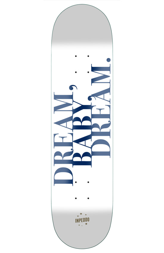 weißes skateboard deck mit blauem "dream baby dream" schriftzug. unten ein dezentes, goldenes inpeddo skateboards logo. Auf weißem Hintergrund.